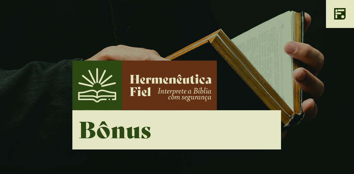 Bônus – Hermenêutica Fiel